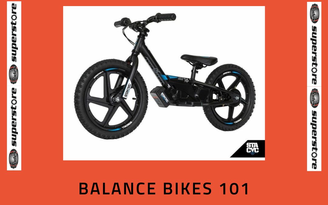 Balance Bikes 101