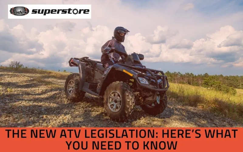 The New ATV Legislation Heres What You Need To Know